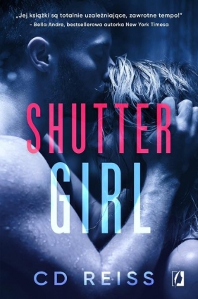 Shuttergirl - C.D. Reiss