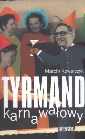 Tyrmand karnawałowy - Kowalczyk Marcin