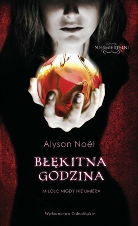 Nieśmiertelni 2 Błękitna godzina - Noel Alyson<br />