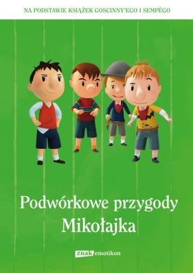 Podwórkowe przygody Mikołajka (Uszkodzona okładka)