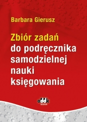 Zbiór zadań do podręcznika samodzielnej nauki księgowania - dr hab. Barbara Gierusz, prof. UG