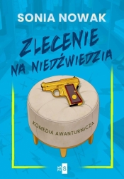 Zlecenie na niedźwiedzia - Sonia Nowak