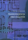 Transcendencja jako ocalenie Jaranowski Marcin