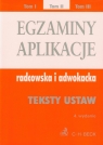 Egzaminy Aplikacje radcowska i adwokacka tom 2 Teksty ustaw