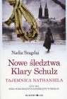 Nowe śledztwa Klary Schulz Tajemnica Nathaniel Szagdaj Nadia
