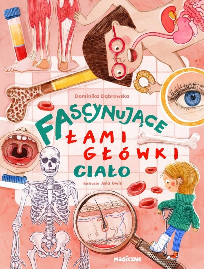 <img src='https://webimage.pl/pics/365/0/d9788328740365.jpg' style='height:440px' /> Fascynujące łamigłówki. Ciało