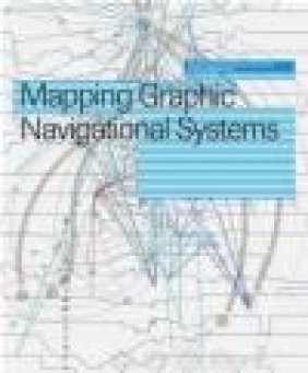 Mapping Graphic Navigational Systems Roger Fawcett-Tang, R Fawcett-Tang