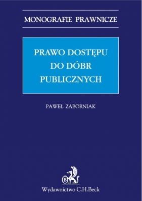Prawo dostępu do dóbr publicznych - Zaborniak Paweł