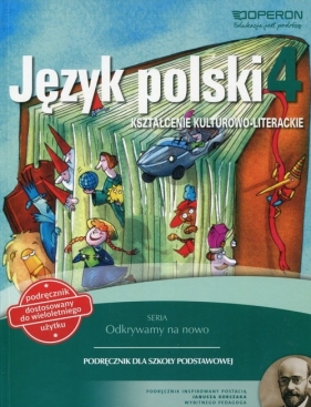 Odkrywamy na nowo Język polski 4 Podręcznik wieloletni Kształcenie kulturowo-literackie - Małgorzata Składanek