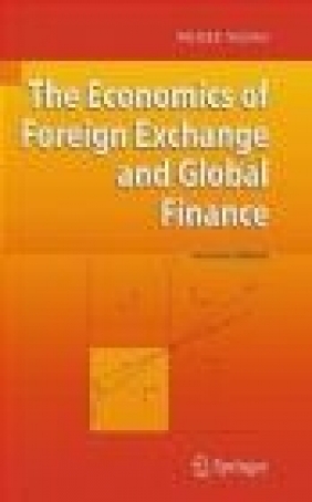 Economics of Foreign Exchange and Global Finance Peijie Wang, P Wang