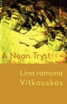 A Neon Tryst Vitkauskas Lina Ramona