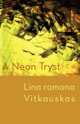 A Neon Tryst - Vitkauskas Lina Ramona