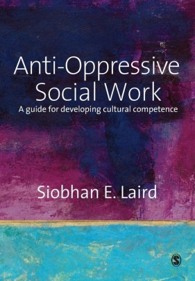 Anti-Oppressive Social Work - Laird Siobhan