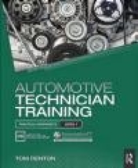 Automotive Technician Training: Practical Worksheets Level 1 Tom Denton