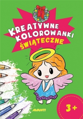 Kreatywne kolorowanki. Świąteczne - Opracowanie zbiorowe