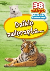 Dzikie zwierzęta - 38 naklejek - Opracowanie zbiorowe