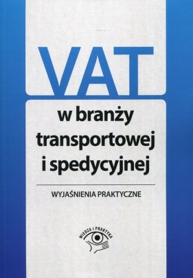 VAT w branży transportowej i spedycyjnej - Mariusz Olech, Rafał Kuciński, Krywan Tomasz