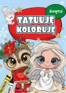 Tatuuję - koloruję. Święta Opracowanie zbiorowe
