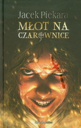 Młot na czarownice - Jacek Piekara