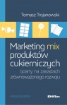 Marketing mix produktów cukierniczych oparty na zasadach zrównoważonego rozwoju