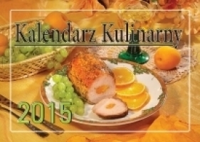 Kalendarz rodzinny Kulinarny 2013 - Opracowanie zbiorowe