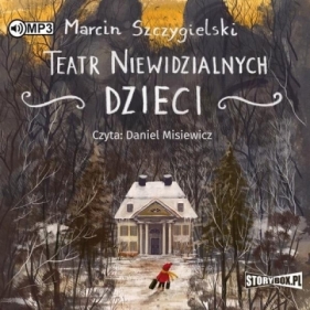 Teatr niewidzialnych dzieci audiobook - Szczygielski Marcin