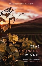 Czas przycinania winnic - Łukasz Woźniak
