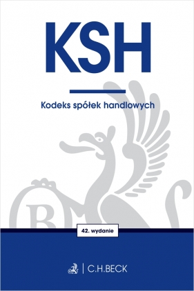 KSH. Kodeks spółek handlowych - Opracowanie zbiorowe