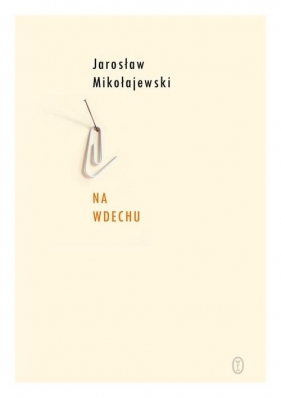 Na wdechu - Jarosław Mikołajewski