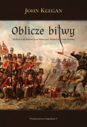 Oblicze bitwy - John Keegan