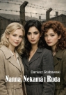 Nanna, Nekama i Ruda Dariusz Grabowski