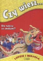 Czy wiesz Ludzie i miejsca - <br />