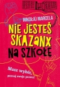 Nie jesteś skazany na szkołę - Mikołaj Marcela