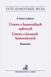 Ustawa o komornikach sądowych Ustawa o kosztach komorniczych. Komentarz