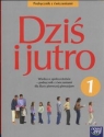 Dziś i jutro 1 Podręcznik z ćwiczeniami wiedza o społeczeństwie Kryszk Radosław