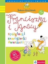 Franciszka i Ignacy - spółgłoski, samogłoski i dwuznaki. Ćwiczenia klasa 1