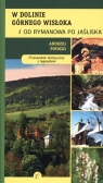 W dolinie Górnego Wisłoka i od Rymanowa po Jaśliska. Przewodnik historyczny z legendami