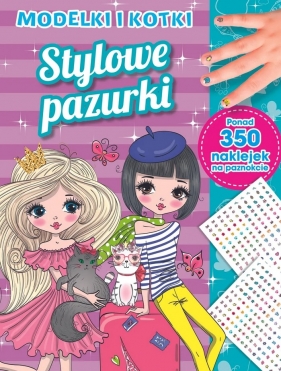 Stylowe pazurki. Modelki i kotki - Opracowanie zbiorowe