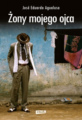Żony mojego ojca - Agualusa Eduardo Jose