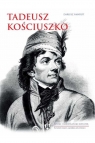 Tadeusz Kościuszko Polski i amerykański bohater Nawrot Dariusz