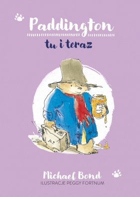 Paddington tu i teraz - Michael Bond