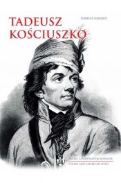 Tadeusz Kościuszko - Nawrot Dariusz