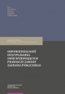 Odpowiedzialność dyscyplinarna osób wykonujących prawnicze zawody zaufania publicznego