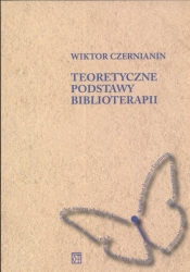 Teoretyczne podstawy biblioterapii