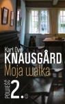 Moja walka. Księga 2 Karl Ove Knausgård
