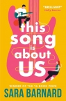 This Song Is About Us Sara Barnard