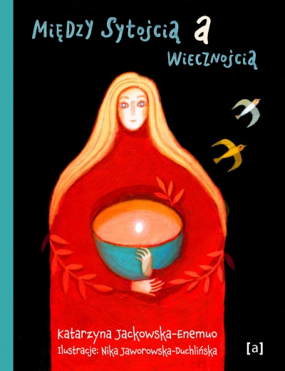 <img src='https://webimage.pl/pics/366/5/d9788367085366.jpg' style='height:440px' /> Między sytością a wiecznością