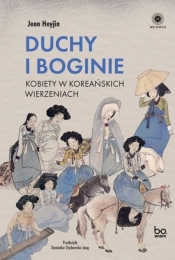 Duchy i boginie Kobiety w koreańskich wierzeniach - Jeon Heyjin