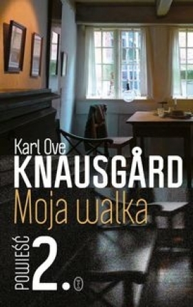 Moja walka. Księga 2 - Karl Ove Knausgård 
