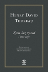 Życie bez zasad i inne eseje Thoreau Henry David